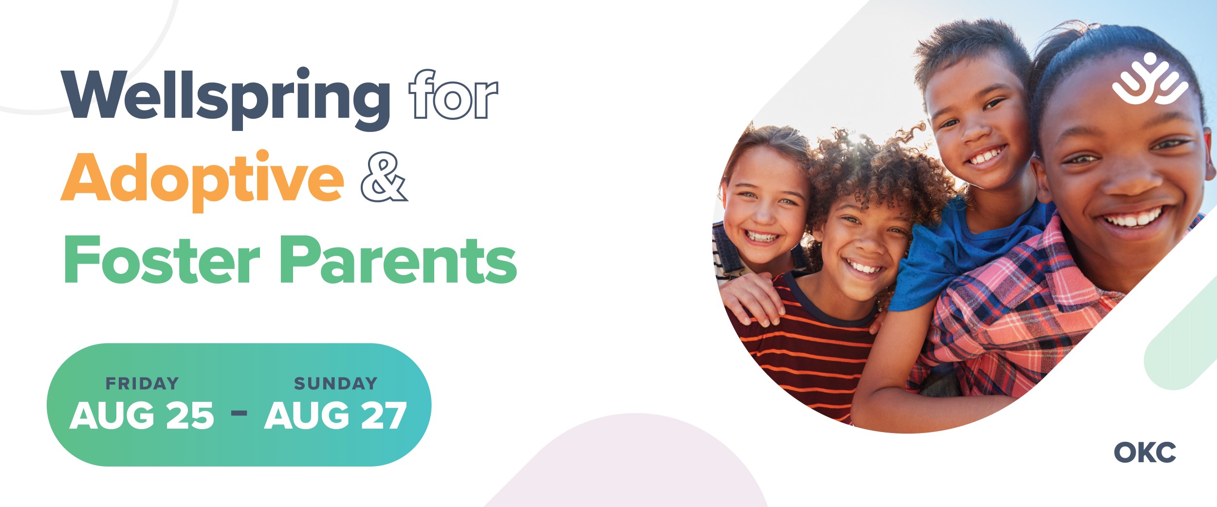 Wellspring for Adoptive & Foster Parents | Aug 25 - Aug 27